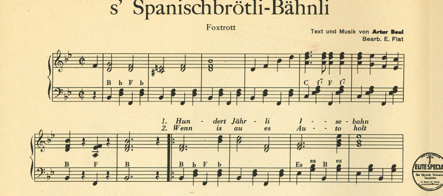 Noten für „s' Spanischbrötli-Bähnli“, ein Foxtrott mit Text und Melodie von Arthur Beul, gedruckt in Es.